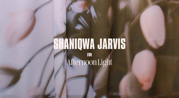 SHANIQWA JARVIS  For AFTERNOON LIGHT