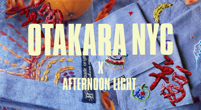 Otakara NYC x Afternoon Light