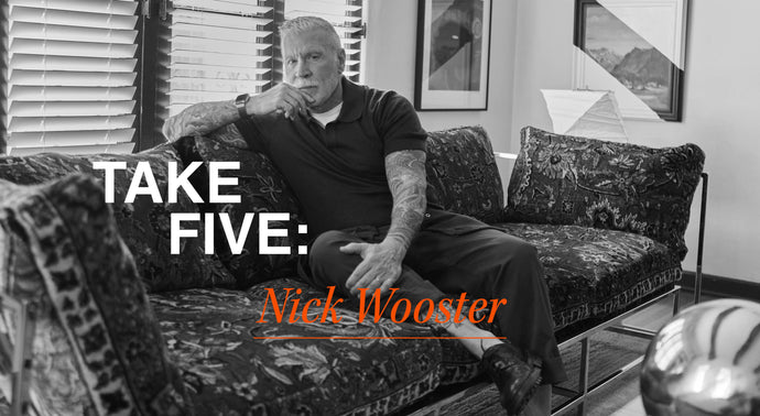 Take Five: Nick Wooster