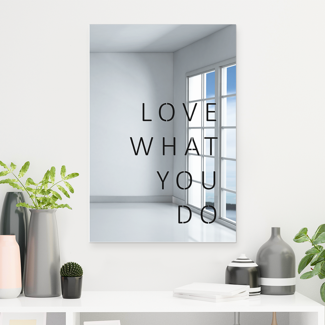 LOVE WHAT YOU DO 4ArtWorks 